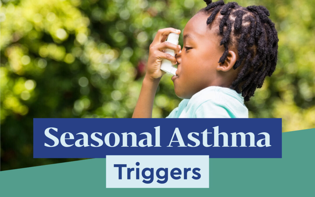 Common Asthma Triggers & Tips for Every Season